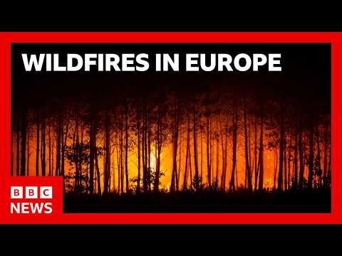Fires rage in France and Spain as heatwave returns | BBC News
