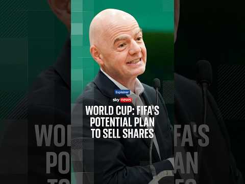 World cup: FIFA’s potential plan to sell shares explained