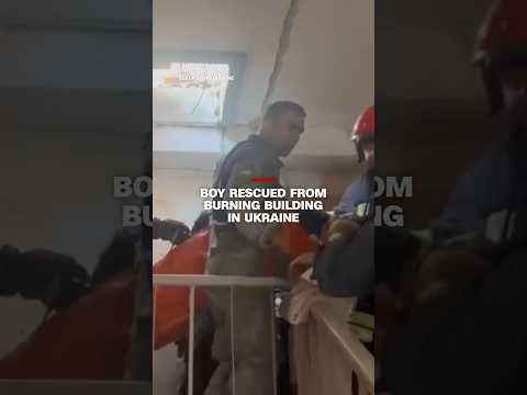Boy rescued from burning building in Ukraine