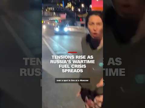 Tensions rise as Russia’s wartime fuel crisis spreads