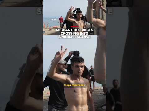 Migrant describes crossing into Spanish enclave