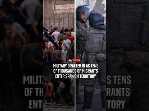 Military drafted in as tens of thousands of migrants enter Spanish territory