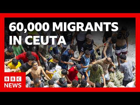 Migrants storm Spanish border – what’s happening in Ceuta and why | BBC News