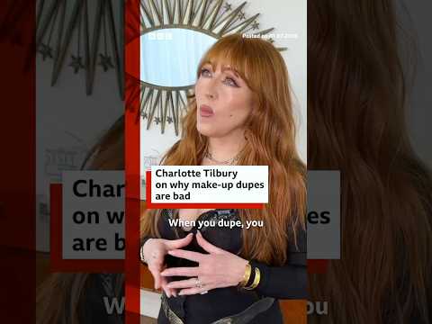 Charlotte Tilbury on why dupes are bad. #MakeUp #Beauty #BBCNews