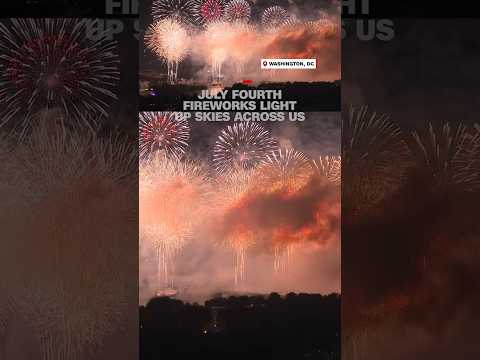 July Fourth fireworks light up skies across US