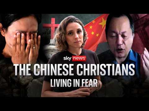 Churches destroyed and pastors detained: Sky News investigates the Chinese Christians living in fear
