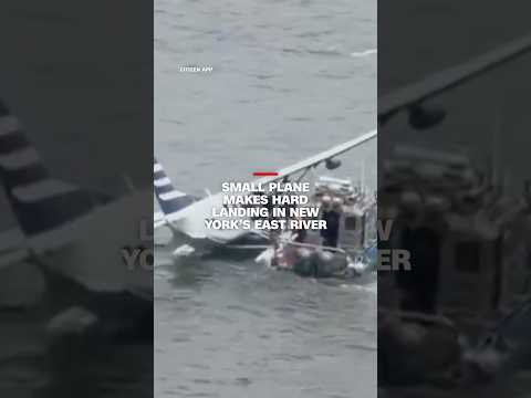 Small plane makes hard landing in New York’s East River
