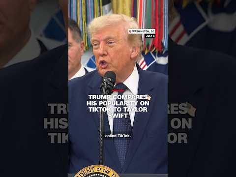 Trump compares his popularity on TikTok to Taylor Swift
