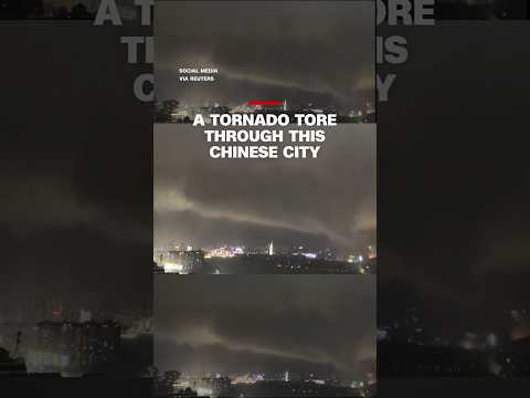 A tornado tore through this Chinese city