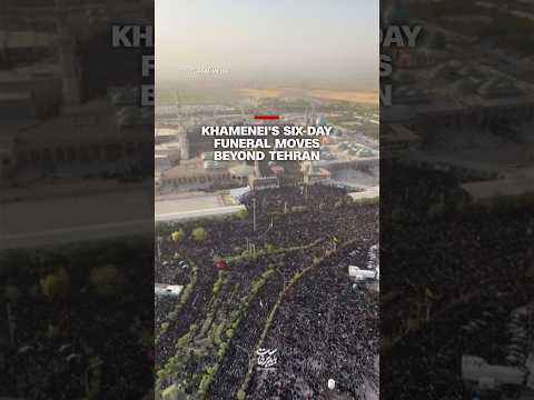 Khamenei’s six-day funeral moves beyond Tehran