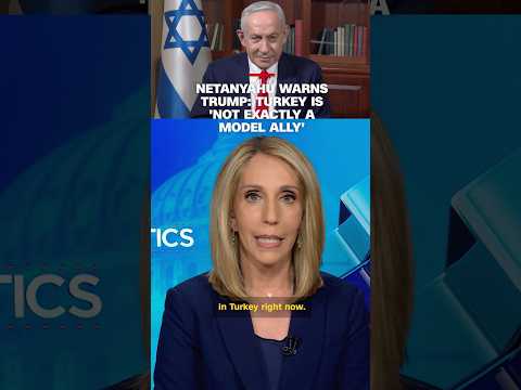 Netanyahu warns Trump: Turkey is ‘not exactly a model ally’