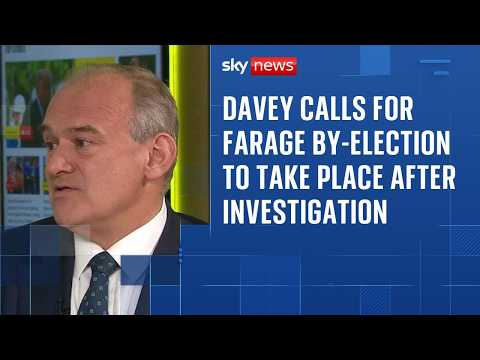 Lib Dem leader calls for Farage by-election to take place after investigation
