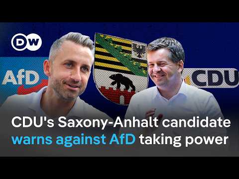 CDU’s Saxony-Anhalt candidate warns against AfD taking power | DW News