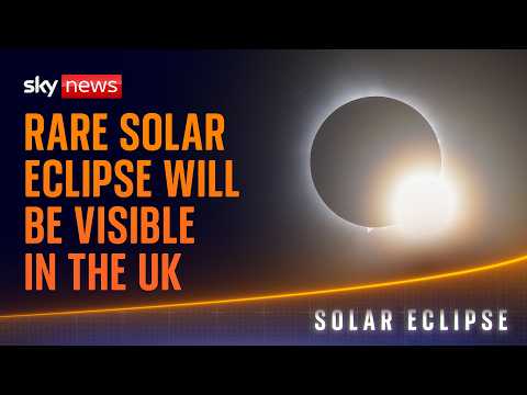 How to view UK’s biggest solar eclipse since 1999