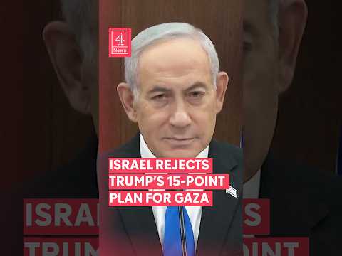 Israel rejects Trump’s 15-point plan for Gaza
