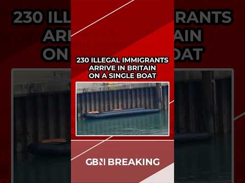 BREAKING: 230 illegal immigrants arrive in Britain on ONE SINGLE BOAT