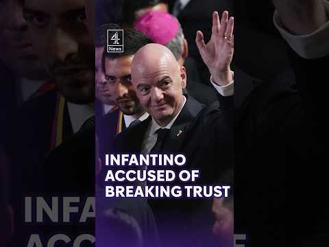 Fifa boss Gianni Infantino accused of breaking trust