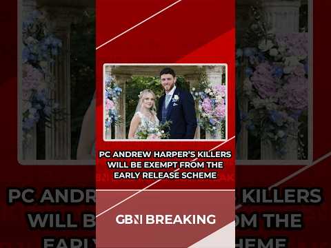 BREAKING: Labour will ANNOUNCE PLANS to EXEMPT PC Andrew Harper’s killers from EARLY RELEASE