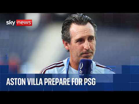 Aston Villa look ahead to PSG in UEFA Super Cup final