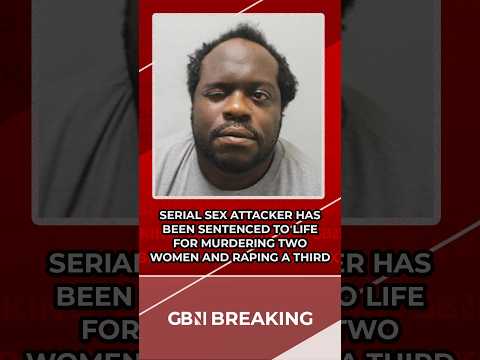 BREAKING: SERIAL sex ATTACKER has been SENTENCED to a WHOLE-LIFE PRISON TERM