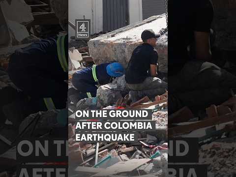 On the ground after Colombia’s 7.4 magnitude earthquake
