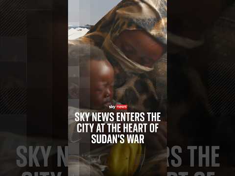 Sky News enters El Obeid: The city at the heart of Sudan’s war