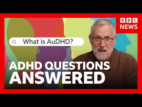 ADHD vs Autism: What’s the difference? | BBC News