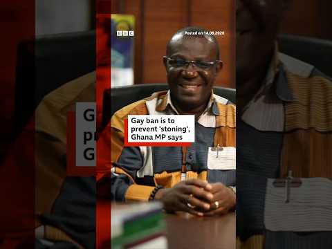 Gay ban is to prevent ‘stoning’, Ghana MP says #Ghana #BBCNews
