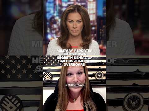 Reporter responds to Hegseth’s denial about sailors jumping overboard