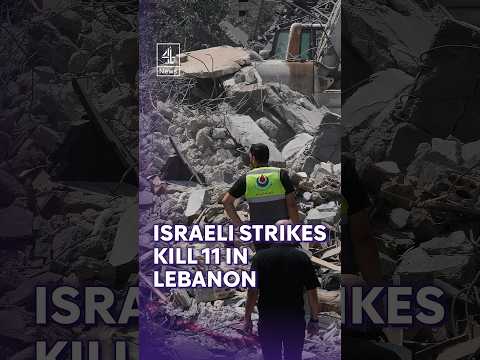 Israeli strikes kill 11 in Lebanon #Lebanon #Israel