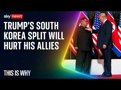 Trump’s split from South Korea will damage his allies. This is Why