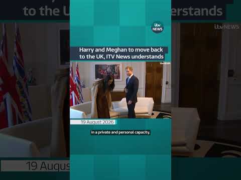 Harry and Meghan to move back to the UK, ITV News understands