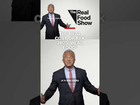 The real cost of RFK Jr.’s ‘Real Food’