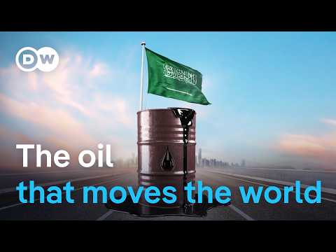 How Saudi Arabia’s oil powers the global economy | DW News