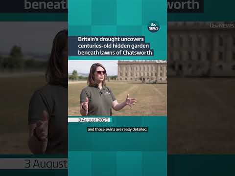 Britain’s drought uncovers centuries-old hidden garden beneath lawns at Chatsworth