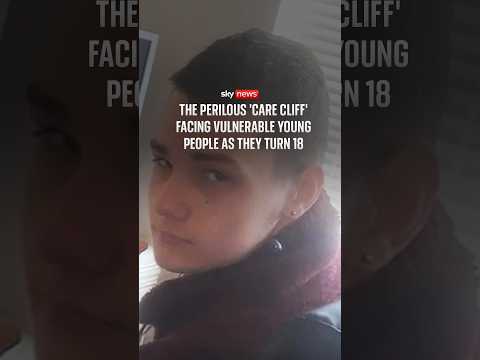 The perilous ‘care cliff’ facing vulnerable young people as they turn 18