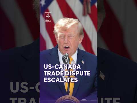 US-Canada trade dispute escalates