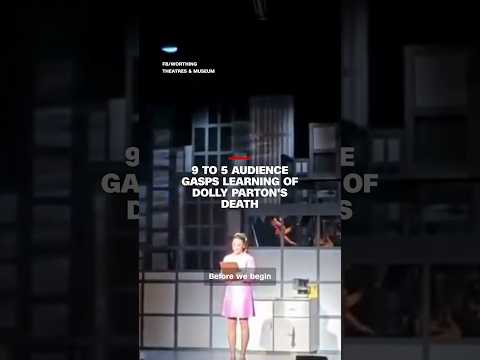 9 to 5 audience gasps learning of Dolly Parton’s death