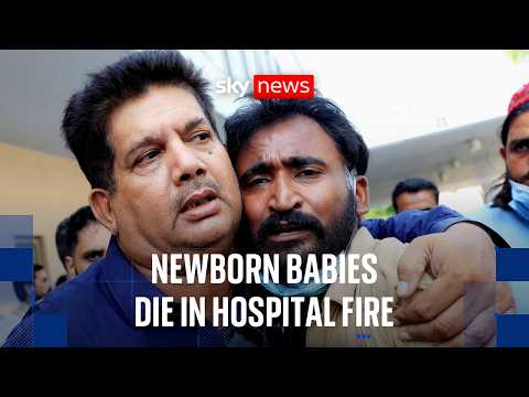 Pakistan hospital fire: 14 babies die at Islamabad hospital nursery fire