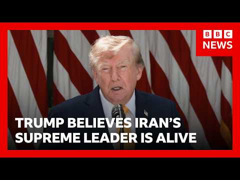 US President Donald Trump believes Iran’s Supreme Leader is still alive | BBC News