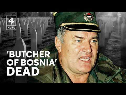 Ratko Mladić dead: Who was the ‘Butcher of Bosnia’?