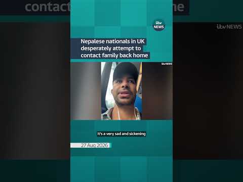 Nepalese nationals in UK desperately attempt to contact family back home