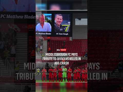 Middlesbrough FC pays tribute to officers killed in A66 crash
