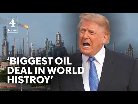Trump announces ‘biggest oil deal in world history’ with Venezuela