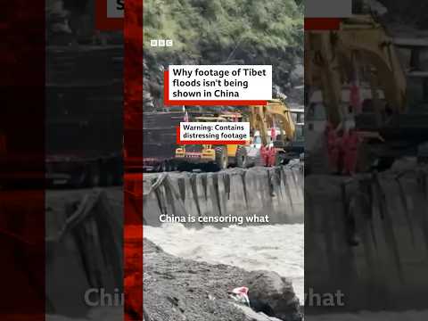 Why footage of Tibet floods isn’t being shown in China. #BBCNews