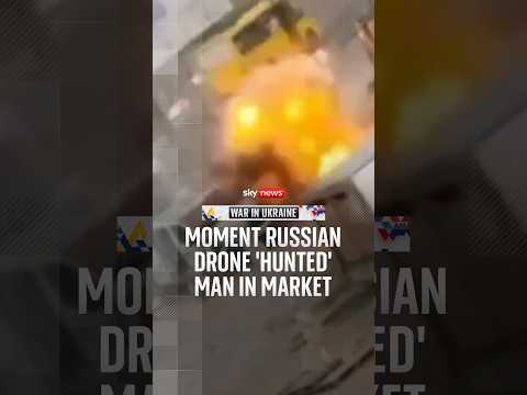 Moment Russian drone ‘hunted’ man in market