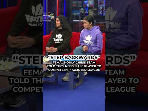 All-female chess team told they NEED male player to compete in promoted league