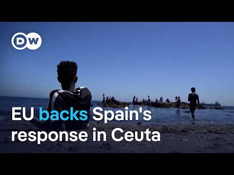‘Swift response’ — Why EU ministers are backing Spain’s handling of Ceuta border crisis | DW News