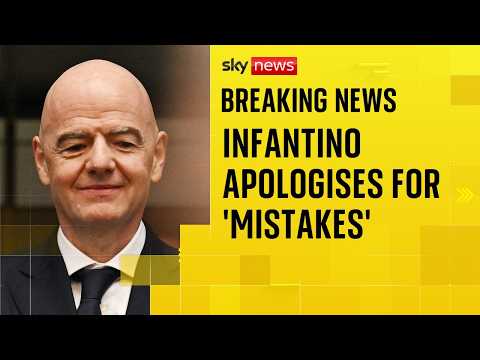 BREAKING: FIFA president apologises for ‘mistakes’ in plan to sell World Cup