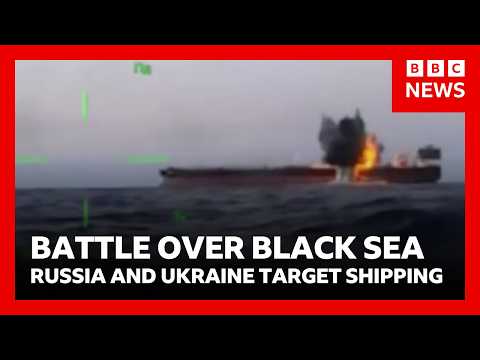 Battle in the Black Sea – Russia and Ukraine intensify attacks on shipping | BBC News